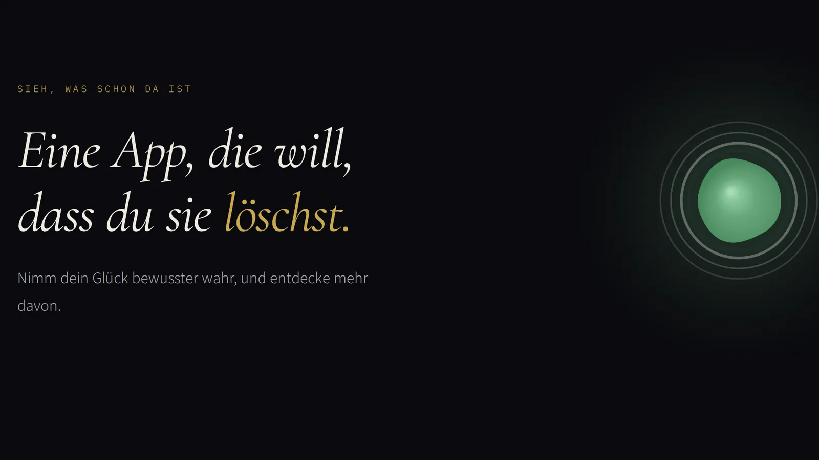 Der Kopf der Momance-Website: die Zeile „Eine App, die will, dass du sie löschst" neben der pulsierenden grünen Bildmarke auf schwarzem Grund.